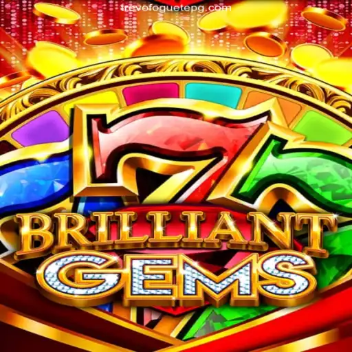 Discover the Thrills of BrilliantGems on TREVOFOGUETE.COM