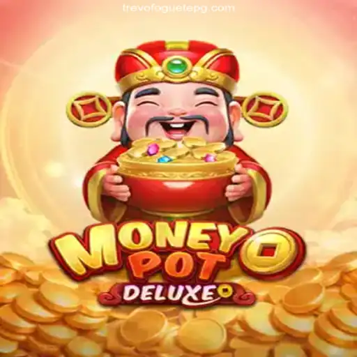 Discover the Exciting World of MoneyPotDELUXE on TREVOFOGUETE.COM